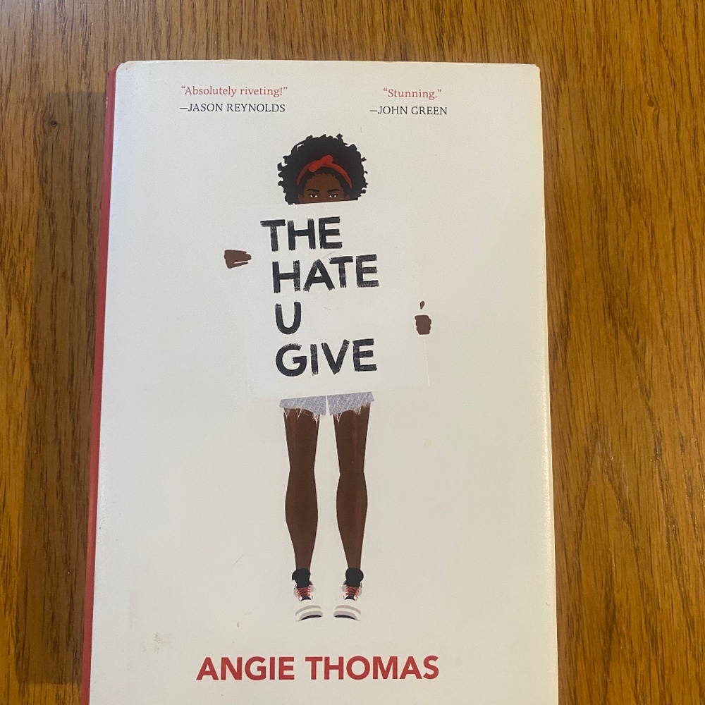 The Hate U Give by Angie Thomas - hard cover